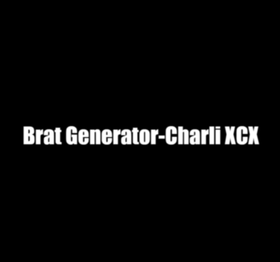 Brat Generator White